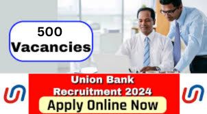 Union Bank Jobs 2024 | Union Bank of India recruitment to 500 posts